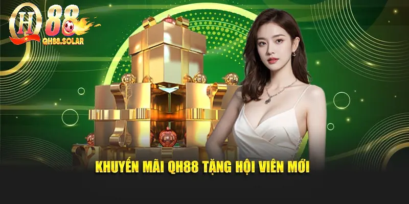 Khuyến mãi QH88 tặng hội viên mới